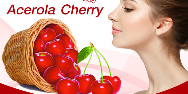 ผิวสวย กระจ่างใส ด้วย Acerola Cherry